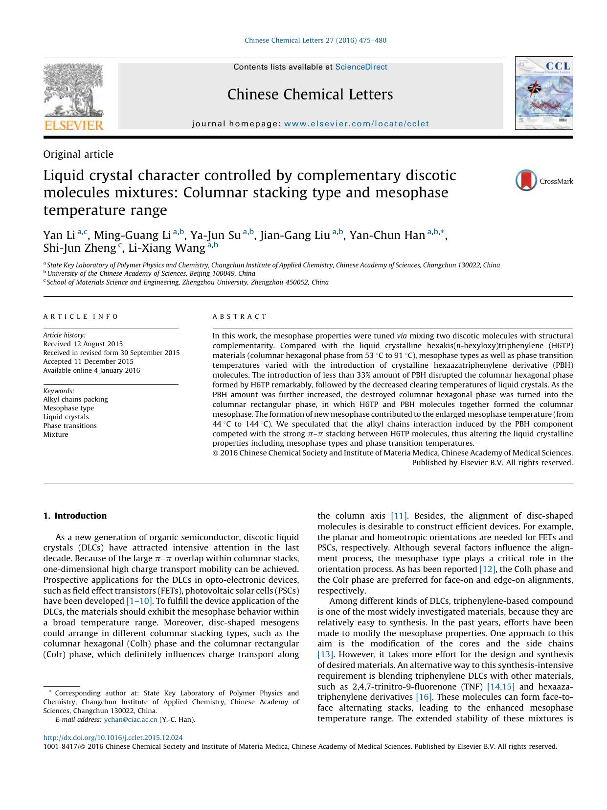 Liquid crystal character controlled by complementary discotic molecules mixtures: Columnar stacking type and mesophase temperature range by Yan Li & Ming-Guang Li & Ya-Jun Su & Jian-Gang Liu & Yan-Chun Han & Shi-Jun Zheng & Li-Xiang Wang
