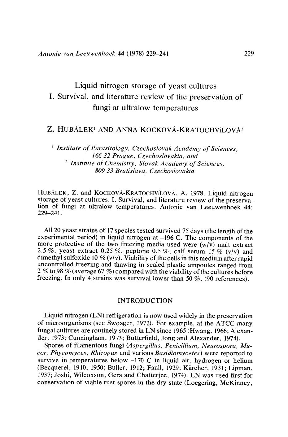 Liquid nitrogen storage of yeast cultures I. Survival, and literature review of the preservation of fungi at ultralow temperatures by Unknown
