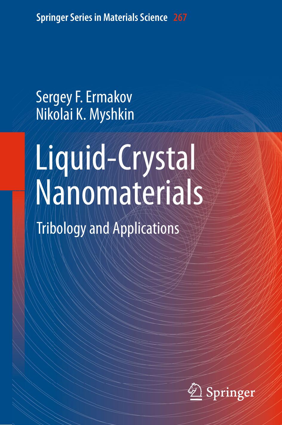 Liquid-Crystal Nanomaterials: Tribology and Applications by Sergey F. Ermakov Nikolai K. Myshkin (auth.)