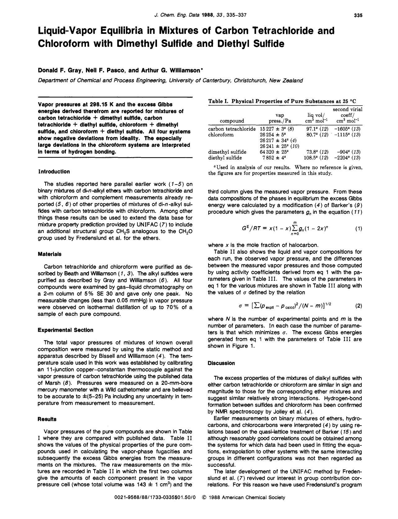 Liquid-vapor equilibria in mixtures of carbon tetrachloride and chloroform with dimethyl sulfide and diethyl sulfide by Donald F. Gray Neil F. Pasco Arthur G. Williamson