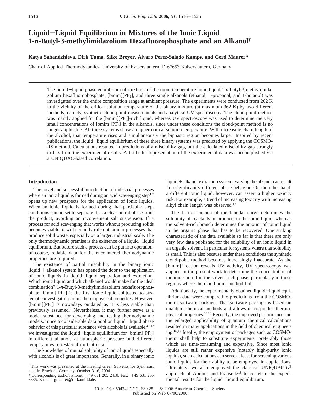 LiquidLiquid Equilibrium in Mixtures of the Ionic Liquid 1-n-Butyl-3-methylimidazolium Hexafluorophosphate and an Alkanol by Katya Sahandzhieva Dirk Tuma Silke Breyer Alvaro Perez-Salado Kamps and Gerd Maurer*