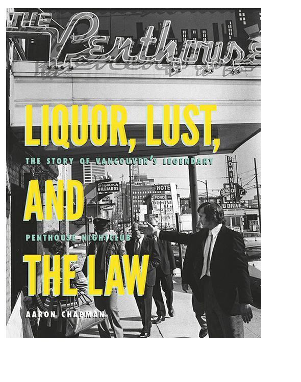 Liquor, Lust and the Law by Aaron Chapman