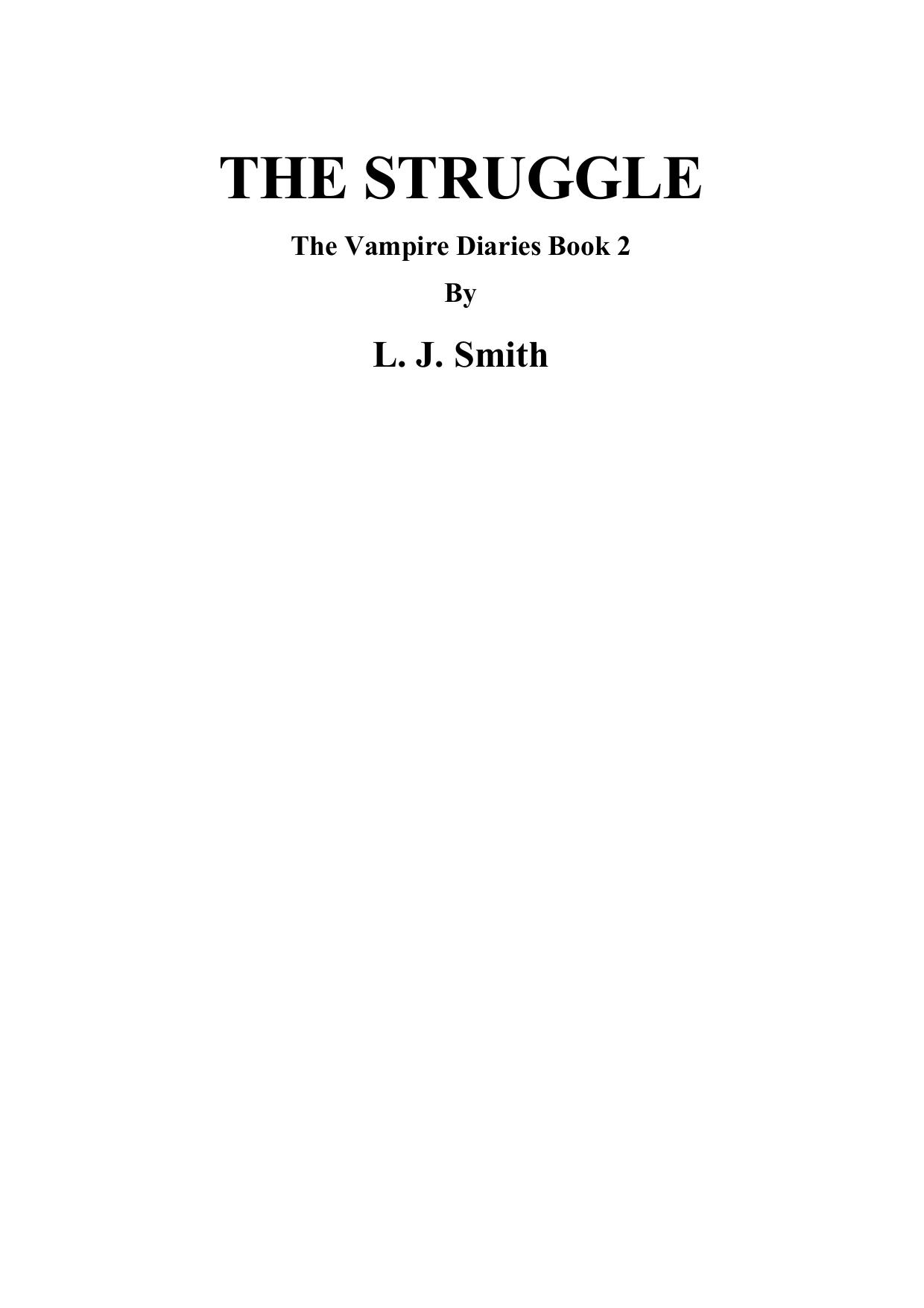 Lisa Jane Smith - Vampire Diaries 02 by The Struggle