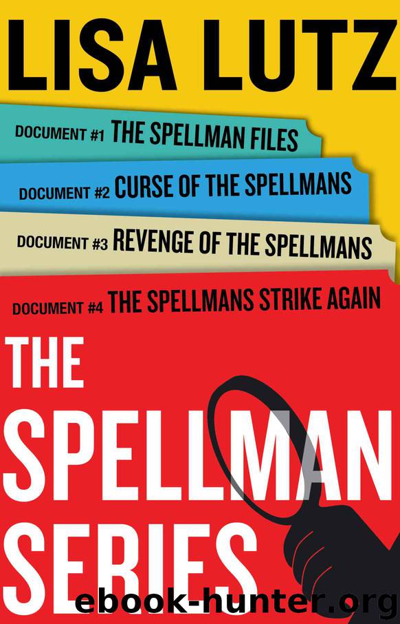 Lisa Lutz Spellman Series E-Book Box Set: The Spellman Files, Curse of the Spellmans, Revenge of the Spellmans, The Spellmans Strike Again by Lutz Lisa