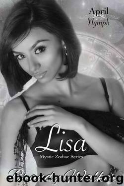 Lisa: April (Mystic Zodiac Book 4) by Walker Brandy