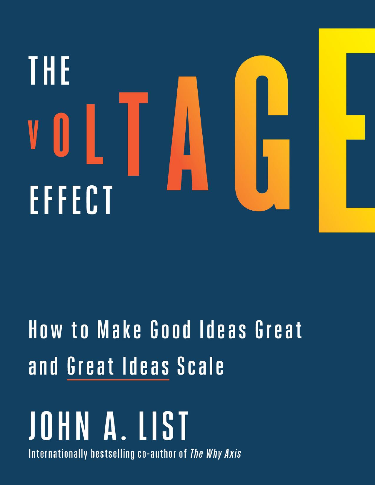 List J. The Voltage Effect. How to Make Good Ideas Great...2022 by Zamzar