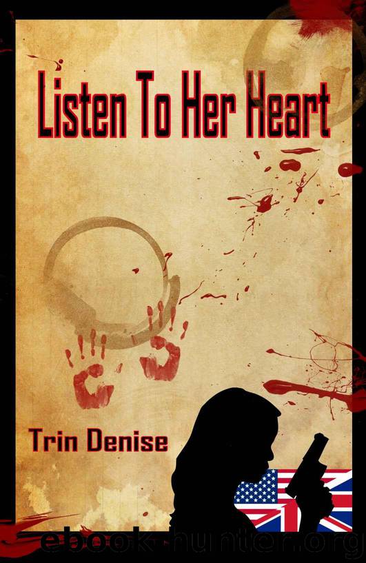 Listen To Her Heart by Denise Trin