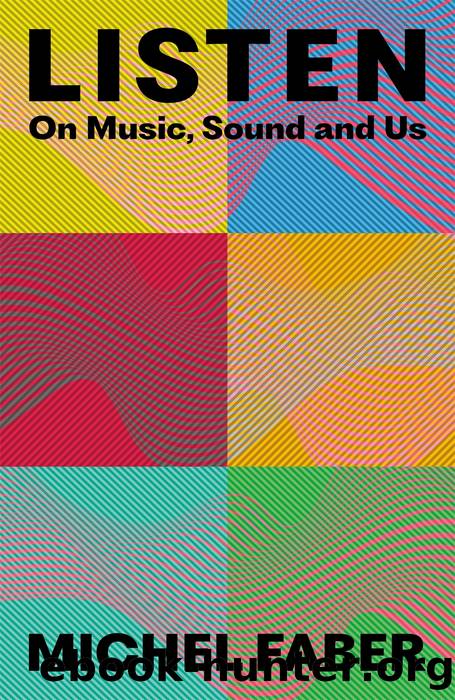 Listen by Michel Faber