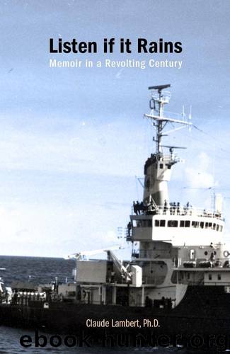 Listen if it Rains: Life in a revolting century by Lambert Claude