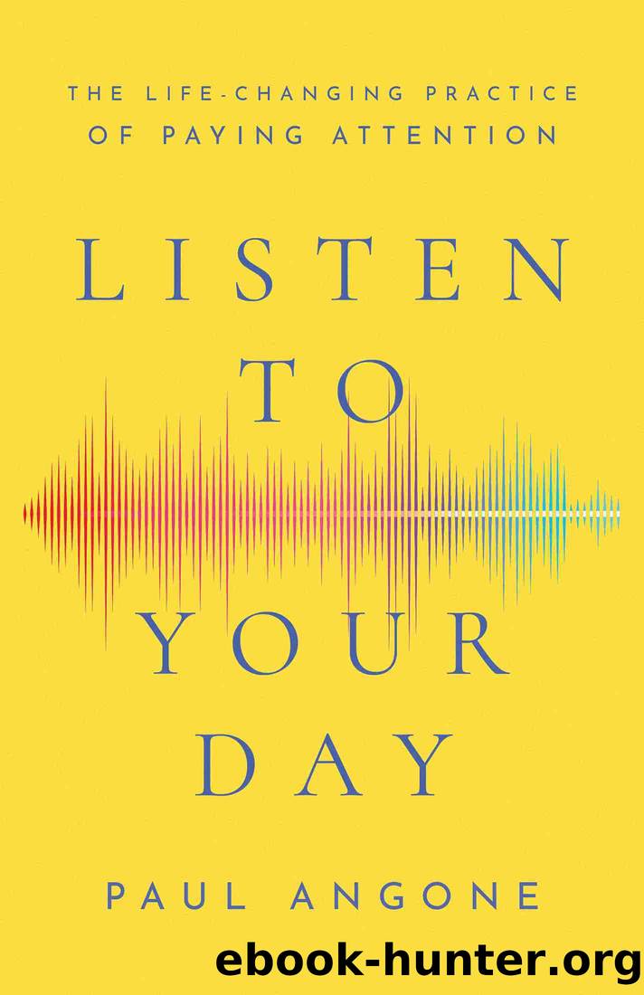 Listen to Your Day by Paul Angone