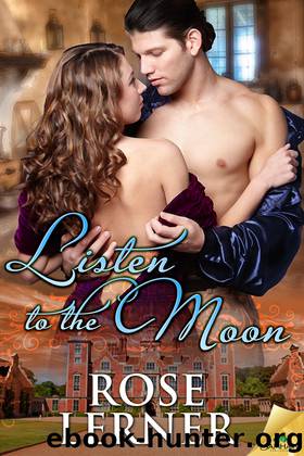Listen to the Moon by Rose Lerner