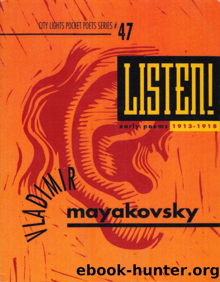 Listen! by Vladimir Mayakovsky
