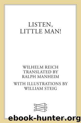 Listen, Little Man! by Wilhelm Reich