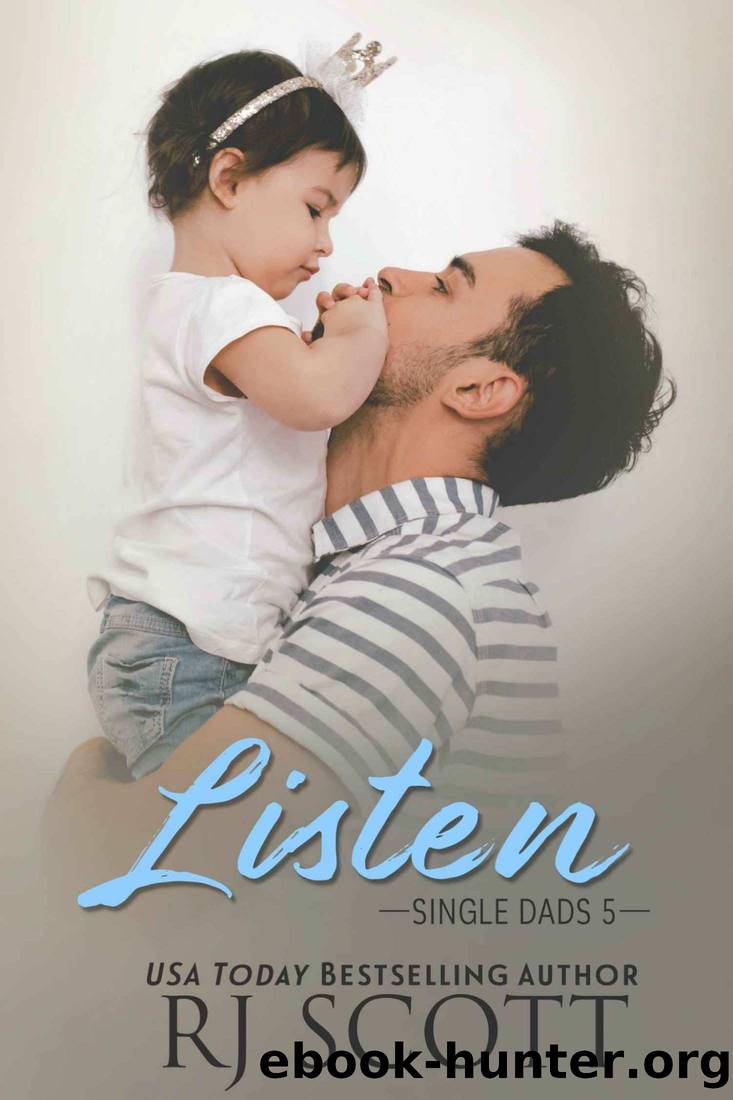 Listen: A Single Dad Romance (Single Dads Book 5) by RJ Scott