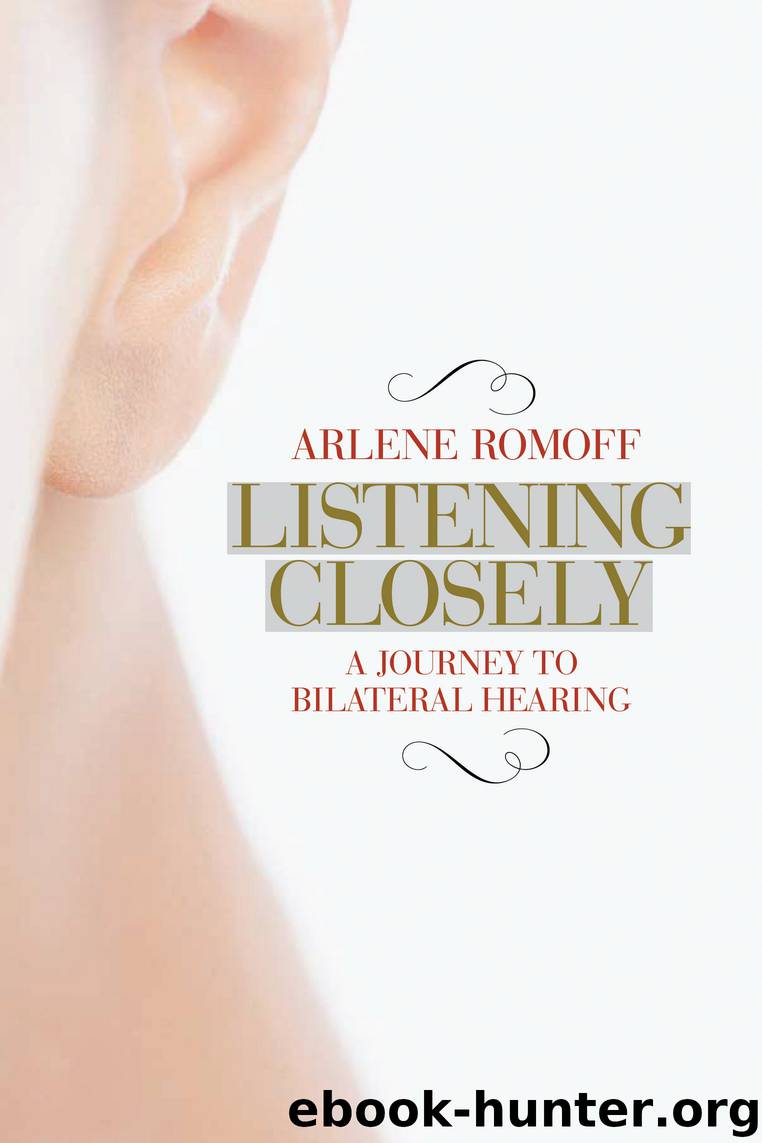 Listening Closely by Arlene Romoff