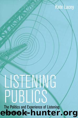 Listening Publics by Kate Lacey