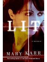 Lit: A Memoir by Mary Karr