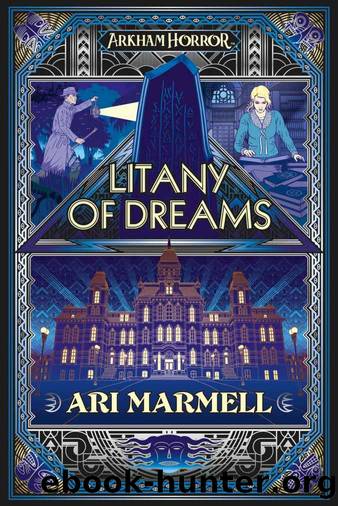 Litany of Dreams: An Arkham Horror Novel by Ari Marmell