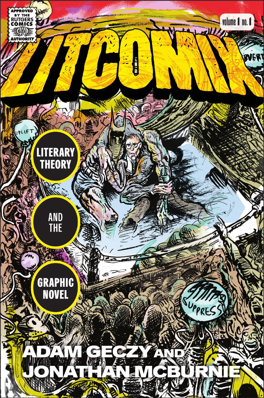 Litcomix: Literary Theory and the Graphic Novel by Adam Geczy (author) & Jonathan McBurnie (author)