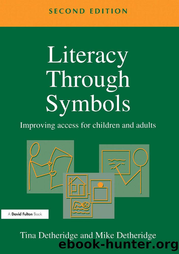 Literacy Through Symbols by Detheridge Tina;Detheridge Mike; & Mike Detheridge