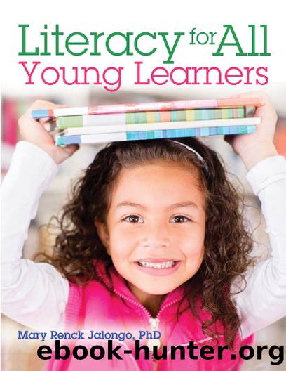 Literacy for All Young Learners by Mary Renck Jalongo