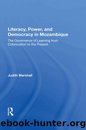 Literacy, Power, And Democracy In Mozambique by Judith Marshall