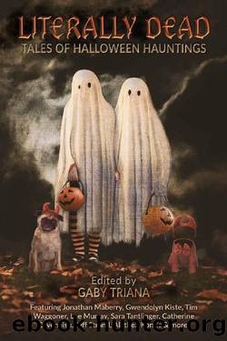 Literally Dead: Tales of Halloween Hauntings by unknow