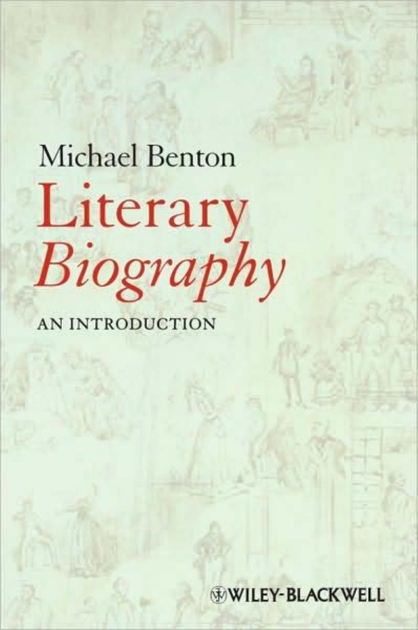 Literary Biography: An Introduction by Michael Benton