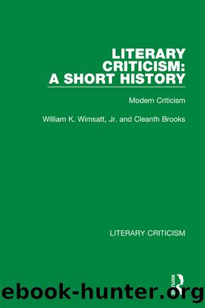 Literary Criticism: a Short History by Wimsatt William K. Jr.;Brooks Cleanth;