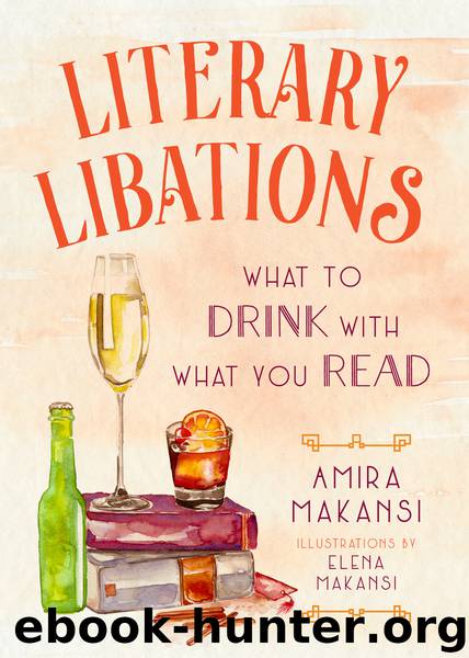 Literary Libations by Amira K. Makansi