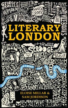 Literary London by Eloise Millar & Sam Jordison