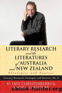 Literary Research and the Literatures of Australia and New Zealand by Christenberry Faye H.;Courtney Angela;