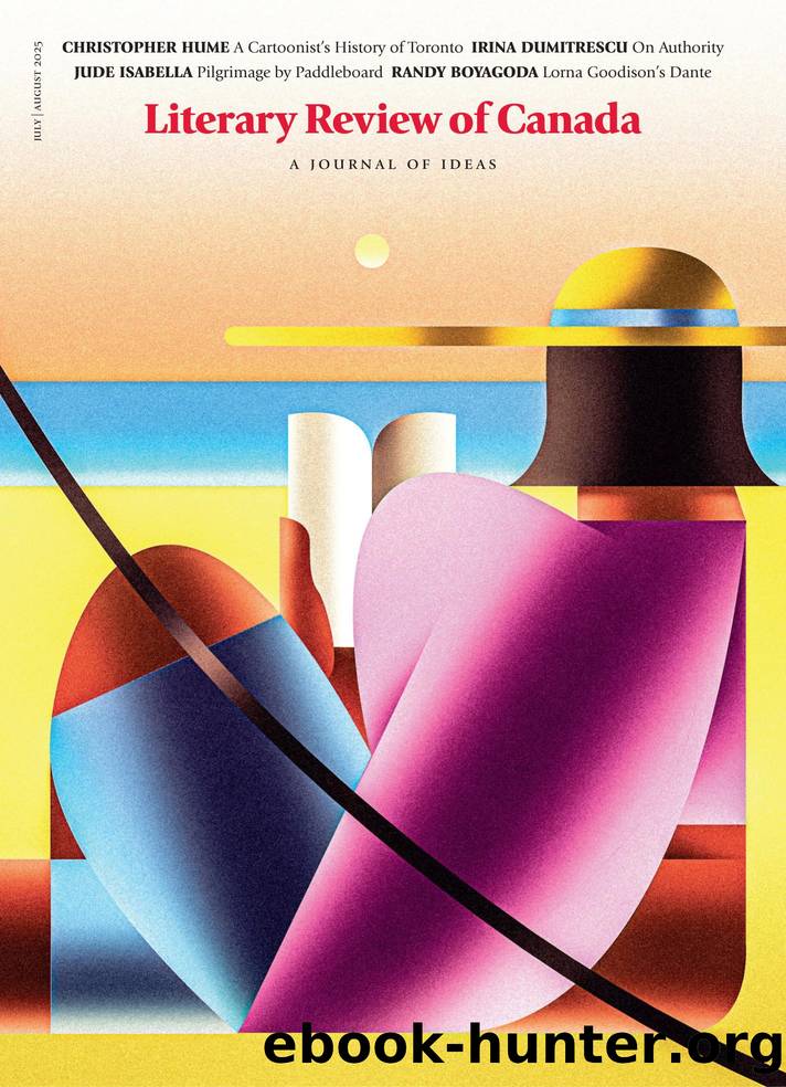 Literary Review of Canada, vol. 33.06 (July-August 2025) by Unknown