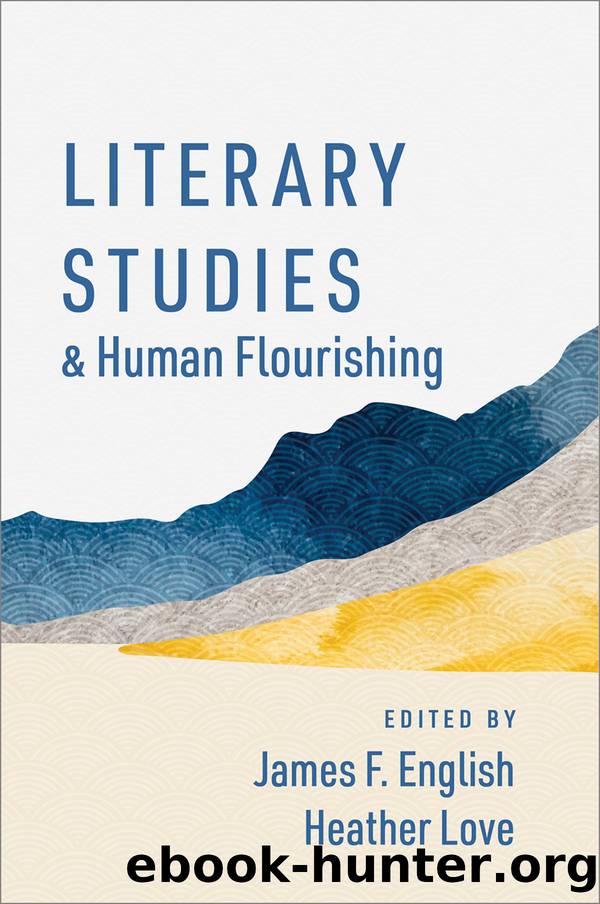 Literary Studies and Human Flourishing by James F. English