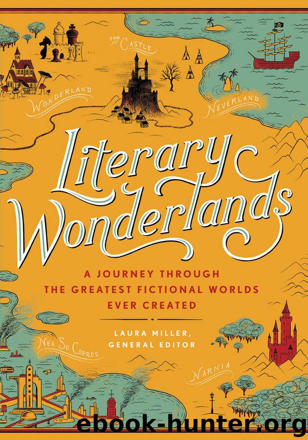 Literary Wonderlands by Laura Miller