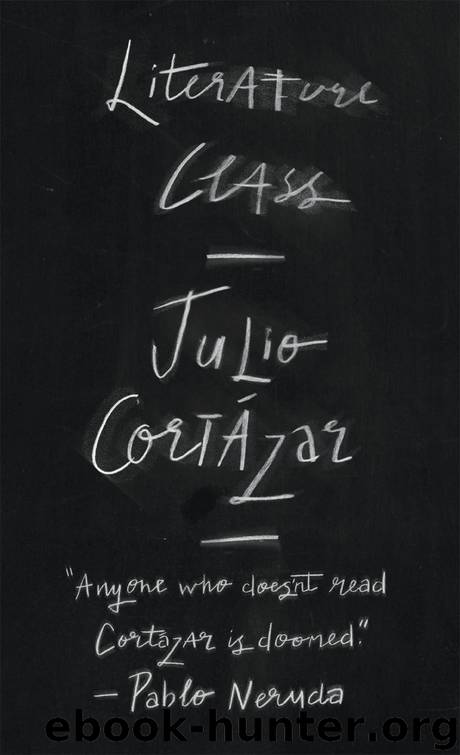 Literature Class, Berkeley 1980 by Cortázar Julio