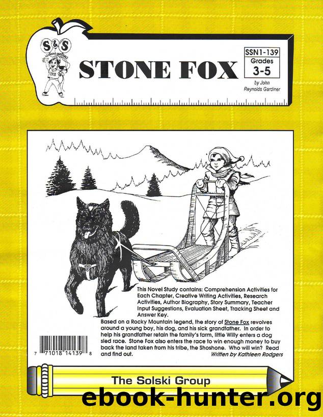 Literature Unit For Stone Fox By John Reynolds Gardner by Unknown