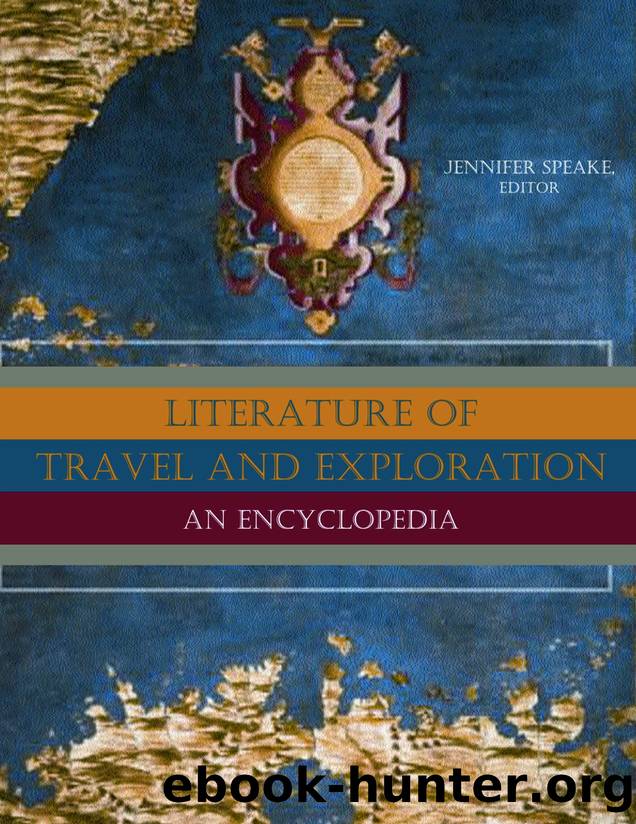 Literature of Travel and Exploration: An Encyclopedia by Speake Jennifer
