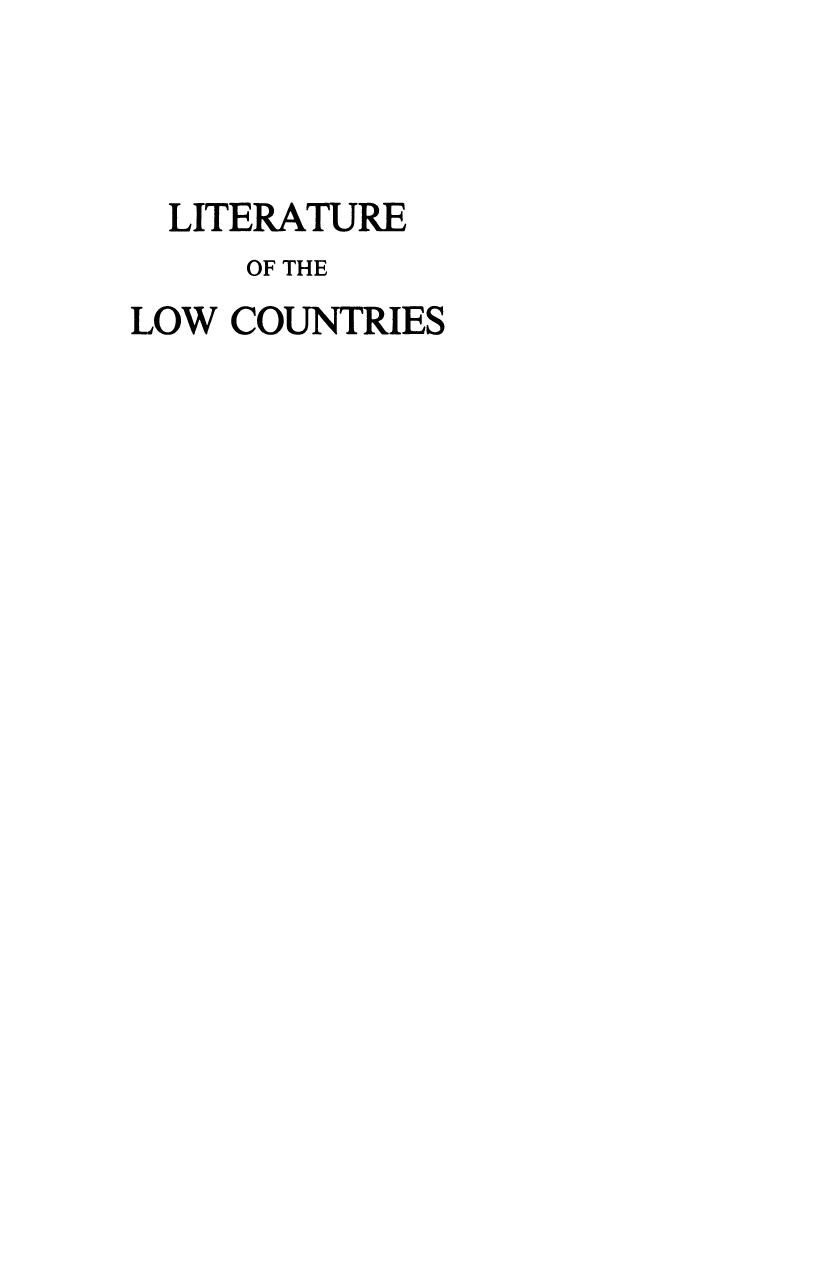 Literature of the Low Countries: A Short History of Dutch Literature in the Netherlands and Belgium by Reinder P. Meijer (auth.)
