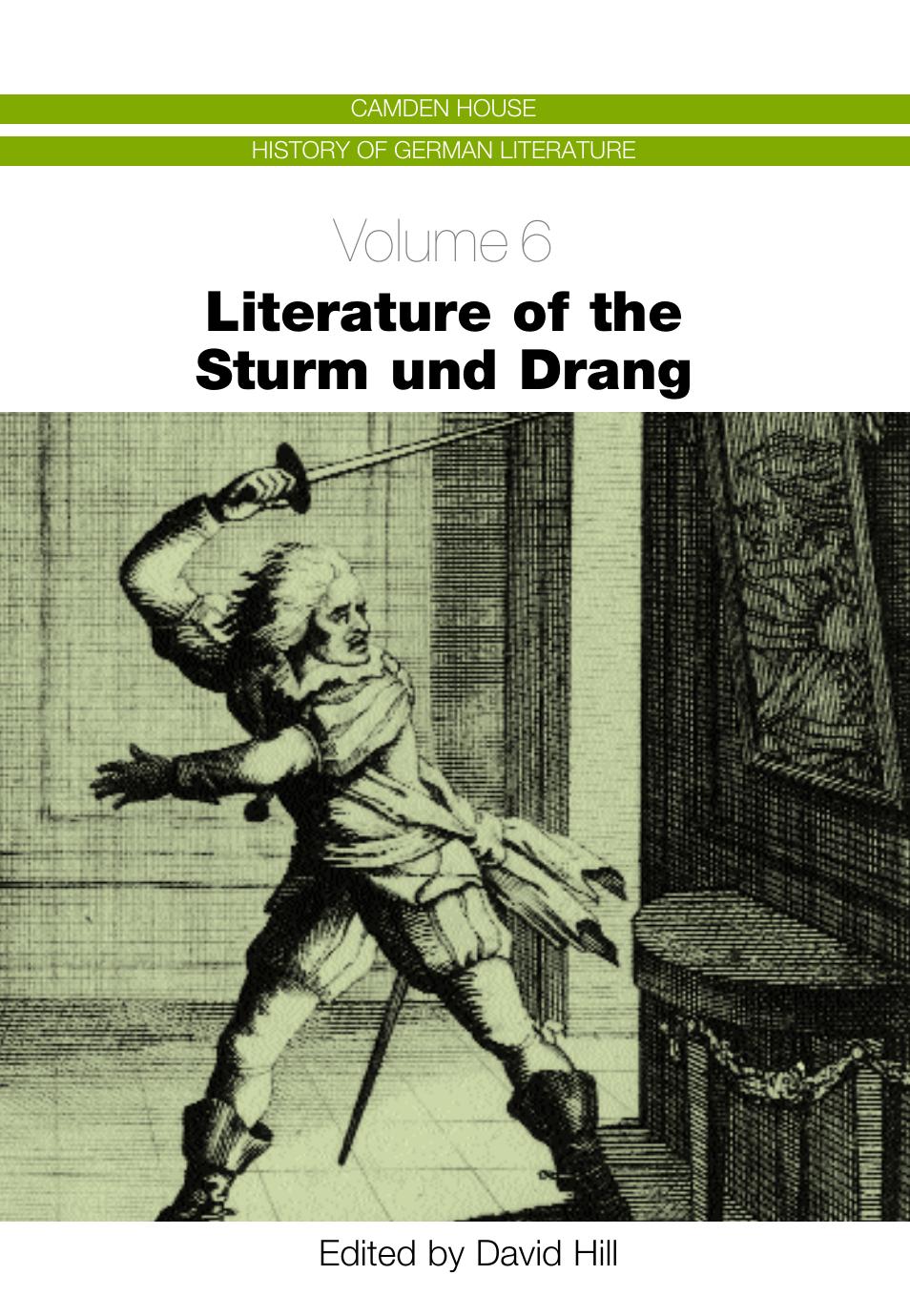 Literature of the Sturm und Drang (Camden House History of German Literature) by David Hill