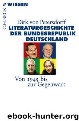 Literaturgeschichte der Bundesrepublik Deutschland by Petersdorff von Dirk