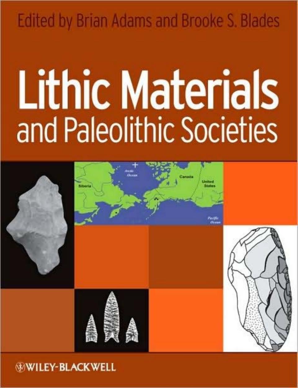 Lithic Materials and Paleolithic Societies by Brian Adams Brooke Blades