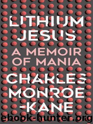 Lithium Jesus by Charles Monroe-Kane