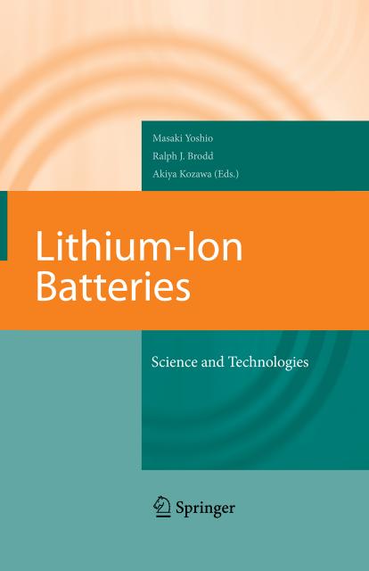 Lithium-Ion Batteries: Science and Technologies by Masaki Yoshio Ralph J. Brodd Akiya Kozawa
