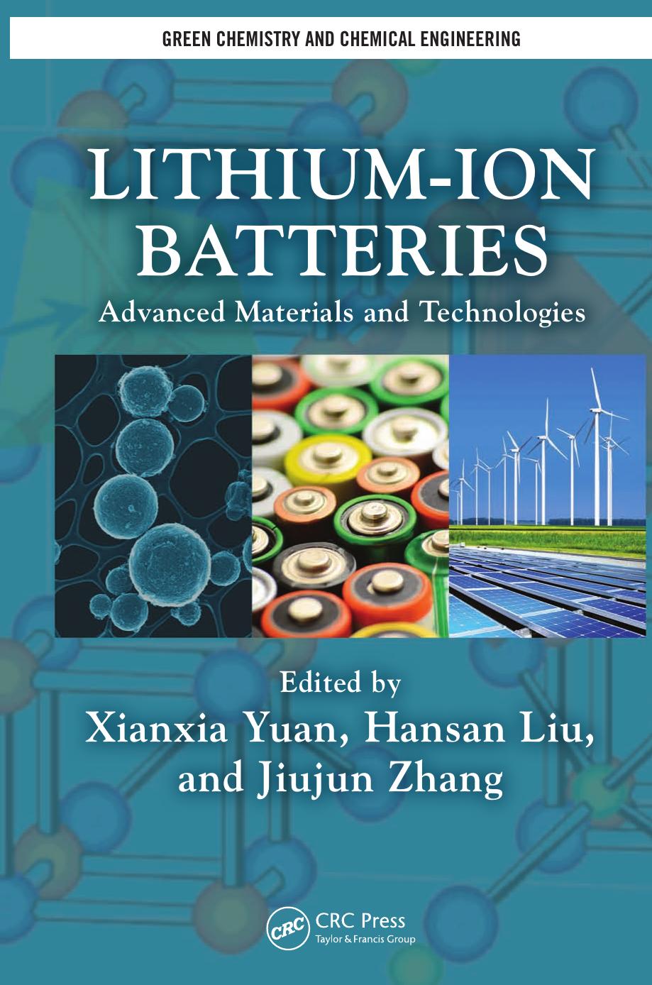 Lithium-ion Batteries by Zhang Jiujun. Liu Hansan. Yuan Xianxia