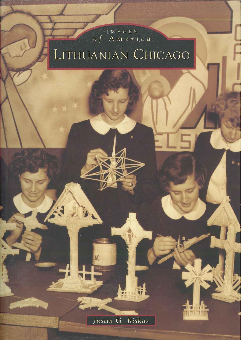 Lithuanian Chicago by Riskus Justin G