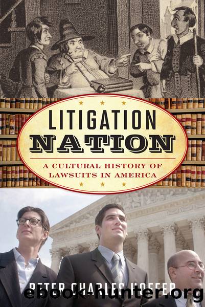 Litigation Nation by Peter Charles Hoffer