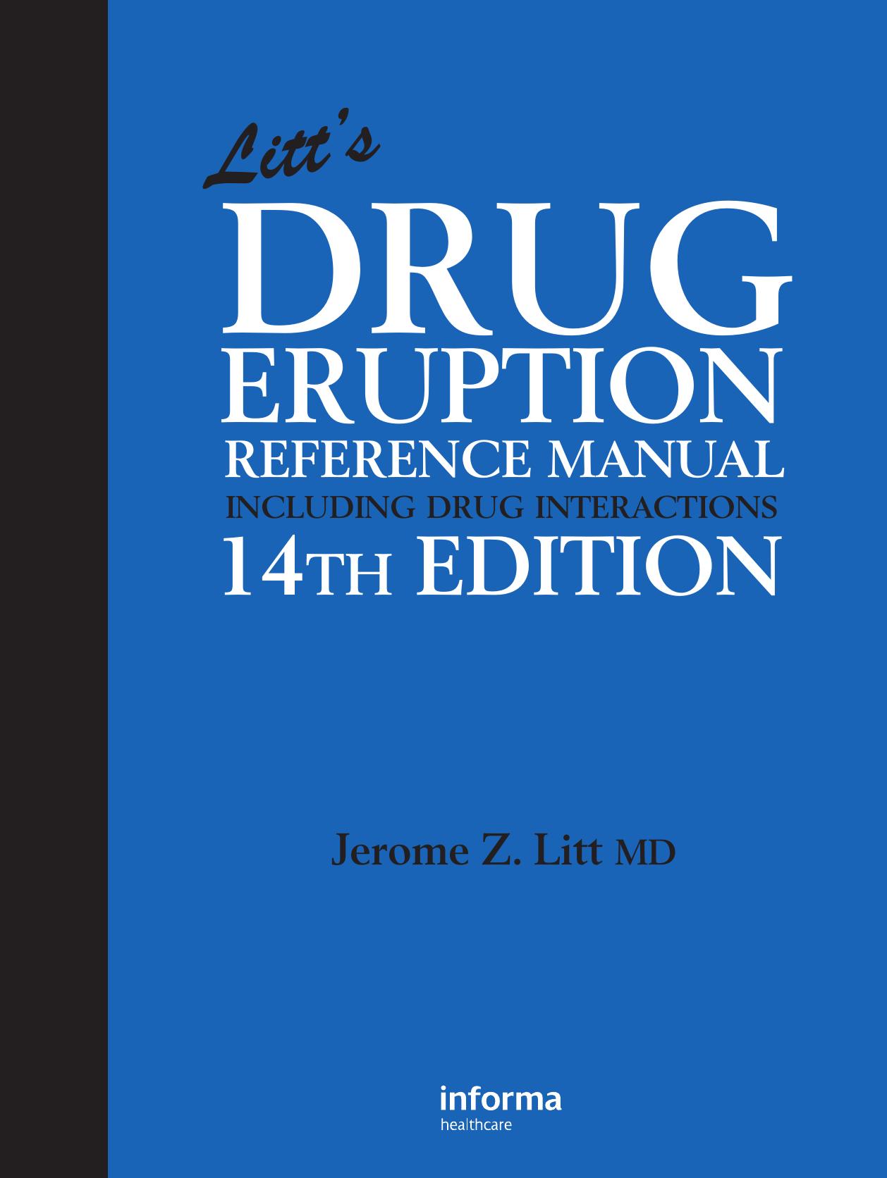 Litt's Drug Eruption Reference Manual Including Drug Interactions by Jerome Litt Jerome Z. Litt