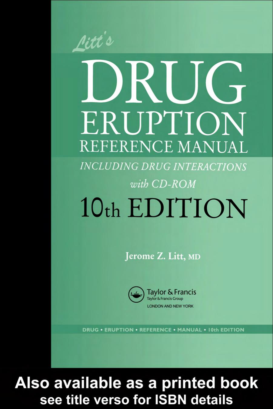 Litt's Drug Eruption Reference Manual including Drug Interactions, 10th Edition by Jerome Z. Litt