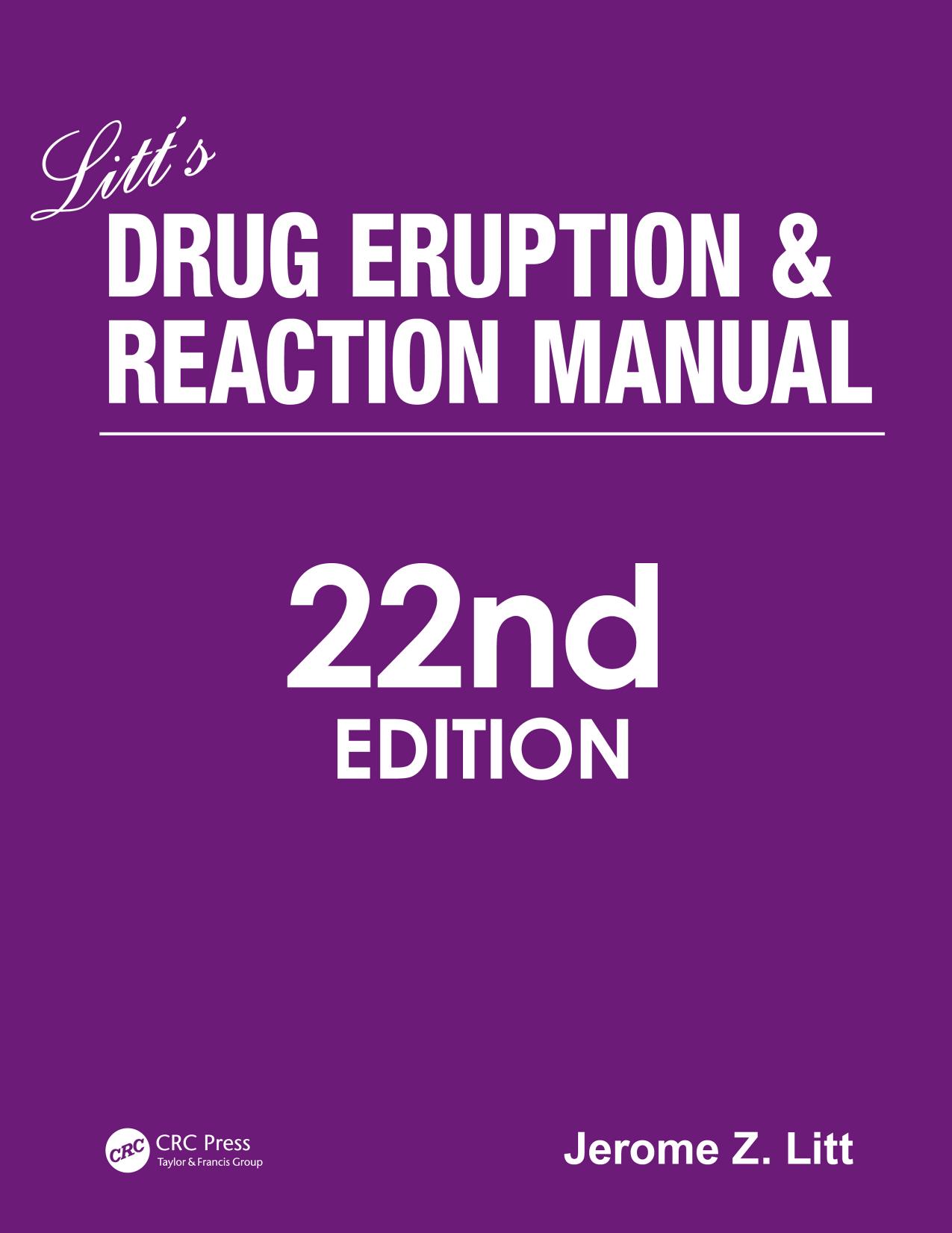 Litt's Drug Eruption and Reaction Manual, 22nd Edition by Litt Jerome Z.; Shear Neil